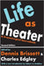 Life as Theater: A Dramaturgical Sourcebook by Charles Edgley