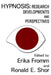Hypnosis: Developments in Research and New Perspectives by Robert Shor