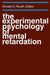 The Experimental Psychology of Mental Retardation  by Donald K. Routh