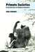 Primate Societies: Group Techniques of Ecological Adaptation by Hans Kummer