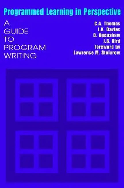 Programmed Learning in Perspective: A Guide to Program Writing by I. K. Davies