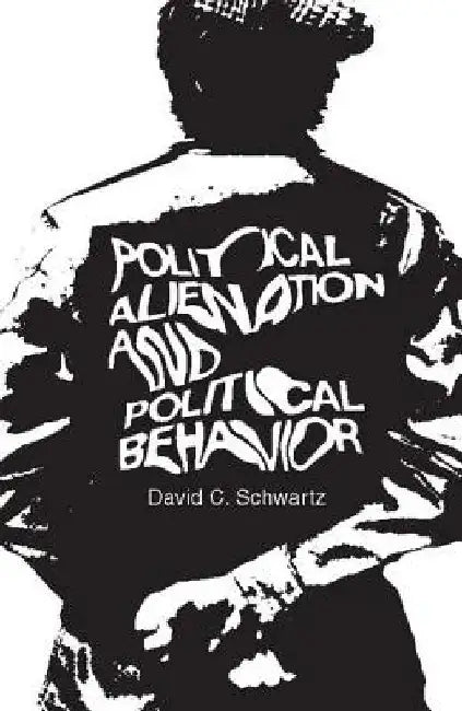 Political Alienation and Political Behavior 