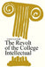 The Revolt of the College Intellectual by Derek Senior