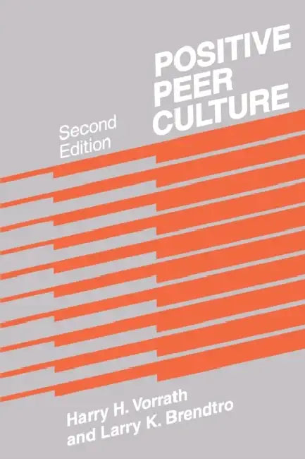 Positive Peer Culture by D. E. C. Eversley
