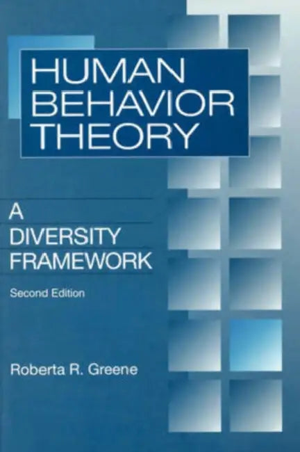 Human Behavior Theory: A Diversity Framework by Roberta R. Greene