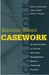 Solution-Based Casework: An Introduction to Clinical and Case Management Skills in Casework Practice by Barrett William C.