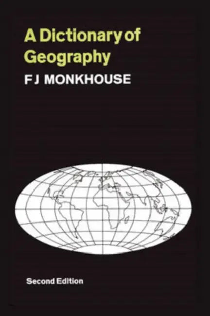 A Dictionary of Geography by John Rice