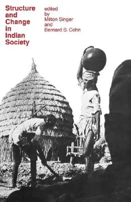 Structure and Change in Indian Society by John C. Hopkins