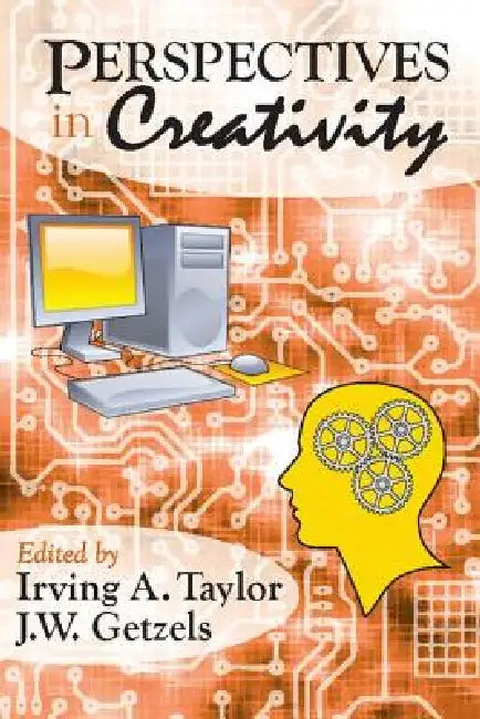 Perspectives in Creativity by Irving Taylor