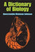 A Dictionary of Biology by M. Abercrombie, C. J. Hickman, M. L. Johnson