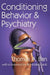 Conditioning Behavior and Psychiatry by Thomas A. Ban