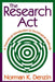 The Research ACT: A Theoretical Introduction to Sociological Methods by Norman K. Denzin