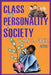 Class and Personality in Society by Alan L. Grey