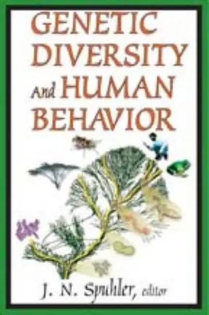 Genetic Diversity and Human Behavior by J. N. Spuhler