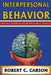 Interpersonal Behavior: History and Practice of Personality Theory by Robert Carson