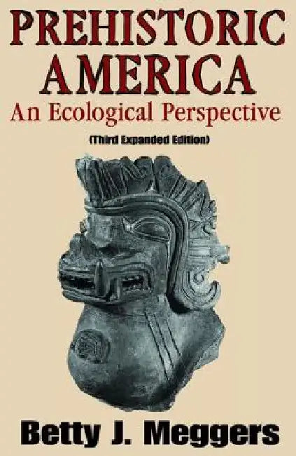 Prehistoric America: An Ecological Perspective