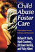 From Child Abuse to Foster Care: Child Welfare Services Pathways and Placements by Richard P. Barth
