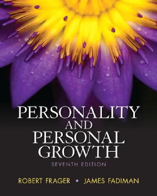 Personality and Personal Growth by Robert Frager, PH. D. Fadiman James