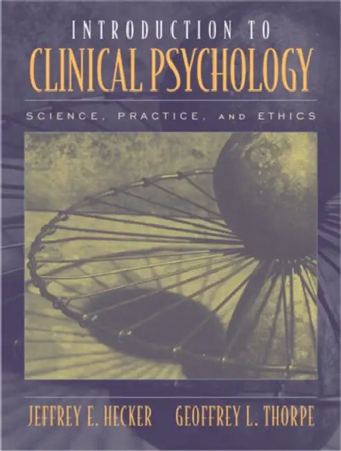 Introduction to Clinical Psychology by Jeffrey Hecker, Geoffrey L. Thorpe