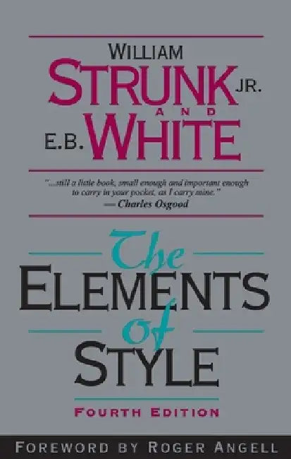 The Elements of Style by William Strunk