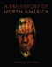 Prehistory of North America by Sutton Mark