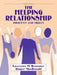The Helping Relationship: Process and Skills by Lawrence Brammer, Ginger MacDonald