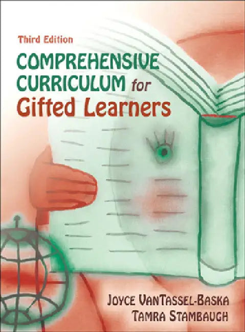 Comprehensive Curriculum for Gifted Learners by Joyce Vantassel-Baska, Tamra Stambaugh