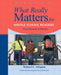 What Really Matters for Middle School Readers: From Research to Practice by Richard Allington
