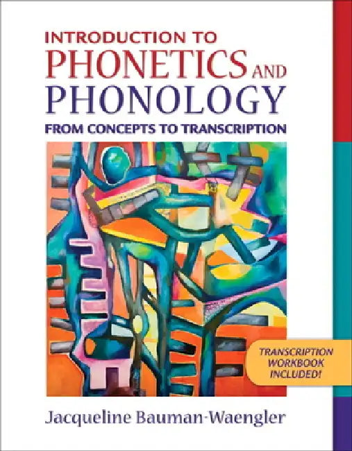 Introduction to Phonetics and Phonology: From Concepts to Transcription by Jacqueline Bauman-Waengler