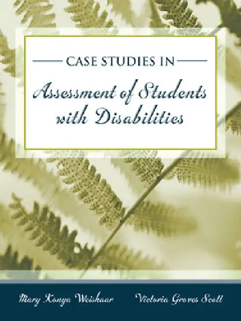 Cases in Special Education Assessment by Mary Weishaar, Victoria Scott