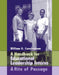 Handbook for Educational Leadership Interns: A Rite of Passage by William Cunningham