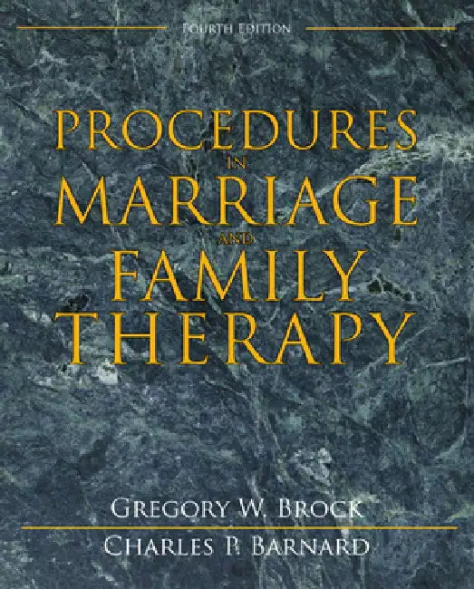Procedures in Marriage and Family Therapy by Gregory Brock, Charles Barnard