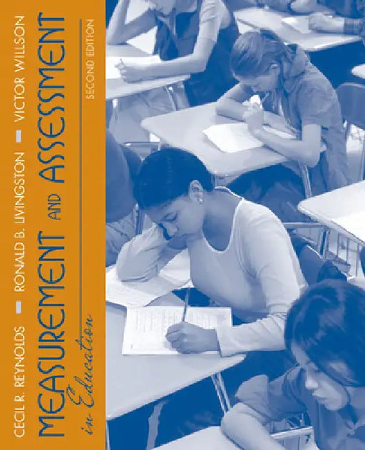 Measurement and Assessment in Education by Cecil Reynolds, Ronald Livingston, Victor Willson