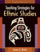 Teaching Strategies for Ethnic Studies by James Banks