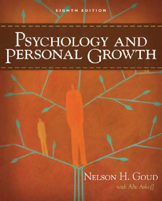 Psychology and Personal Growth by Nelson Goud, Abe Arkoff