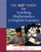 The Siop Model for Teaching Mathematics to English Learners by Jana Echevarria, Maryellen Vogt, Deborah Short