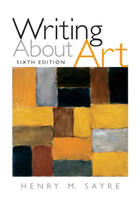 Writing About Art by Henry Sayre