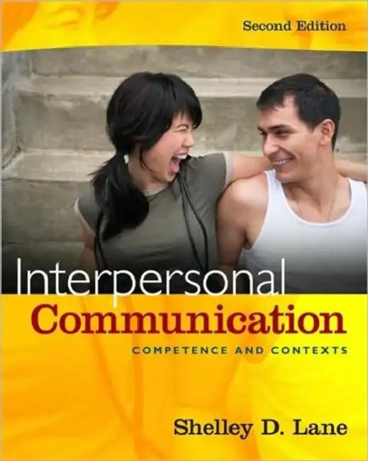 Interpersonal Communication by Lane Shelley D.