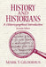 History and Historians: A Historiographical Introduction by Mark Gilderhus