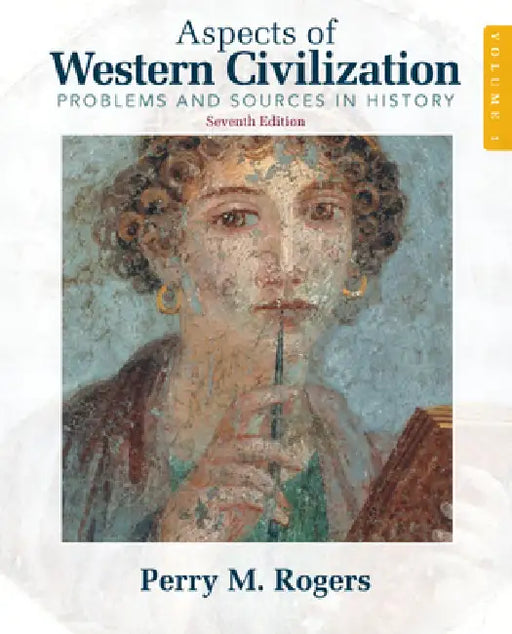 Aspects of Western Civilization: Problems and Sources in History, Volume 1 by Rogers