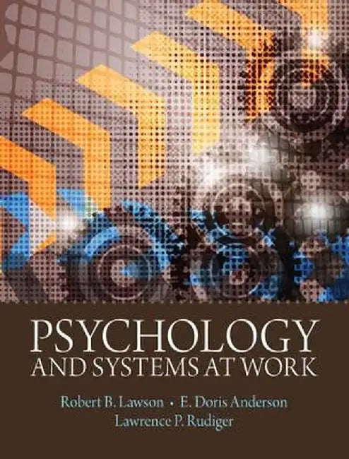 Psychology and Systems at Work by Robert B. Lawson