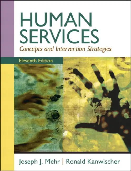 Human Services: Concepts and Intervention Strategies by Joseph Mehr, Ronald Kanwischer
