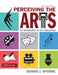 Perceiving the Arts: An Introduction to the Humanities by Dennis Sporre