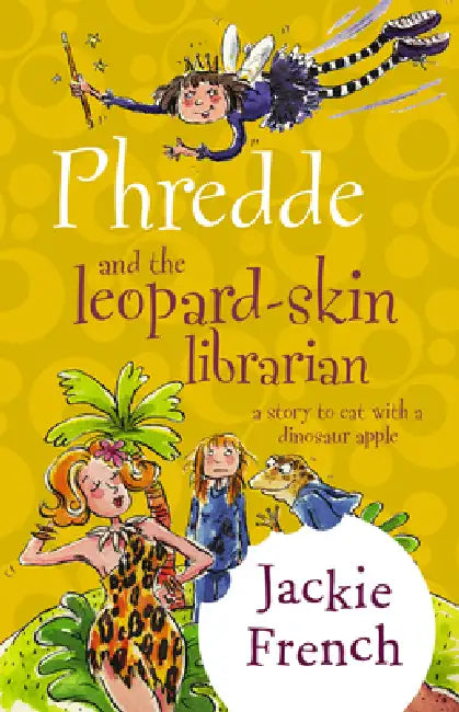 Phredde and the Leopard Skin Librarian by Jackie French