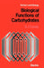 Biological Functions of Carbohydrates by D. J. Candy