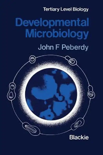 Developmental Microbiology by John F. Peberdy