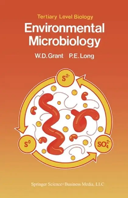 Environmental Microbiology by W. D. Grant