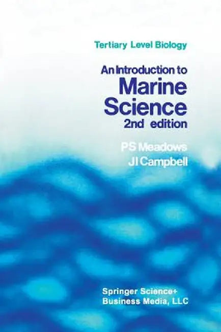 An Introduction to Marine Science by P. S. Meadows