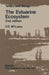 The Estuarine Ecosystem by Donald S. McLusky