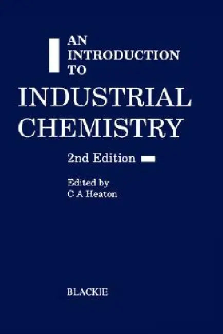 An Introduction to Industrial Chemistry by Springer